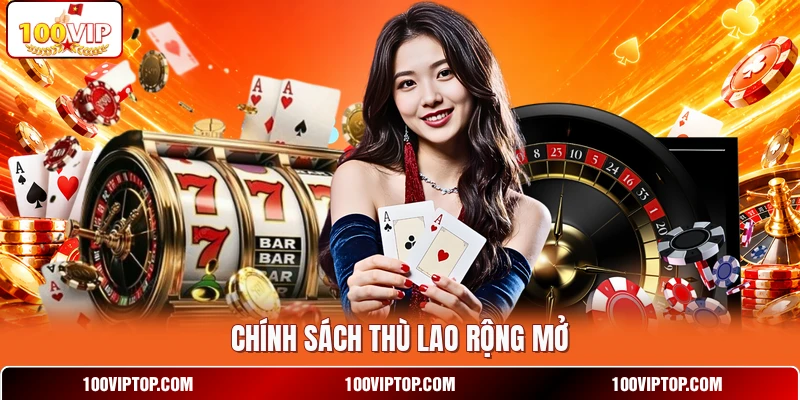 Chính sách thù lao rộng mở
