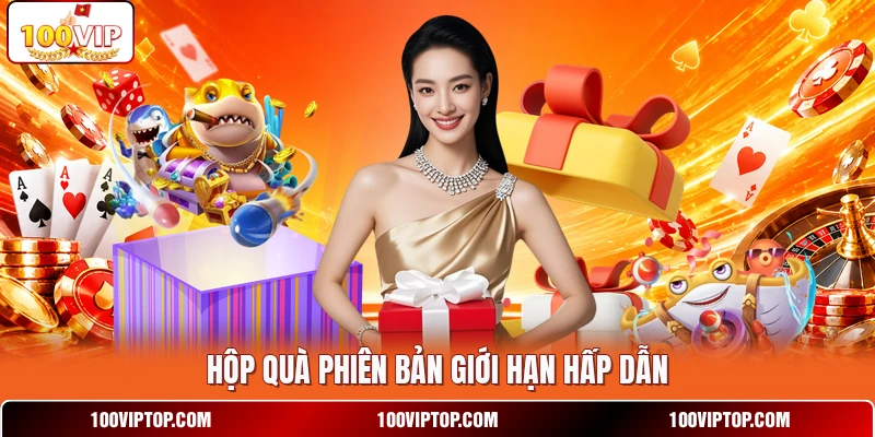 Hộp quà phiên bản giới hạn hấp dẫn