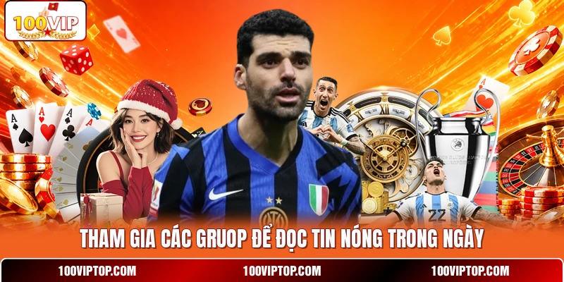Tham gia các group để đọc tin nóng trong ngày